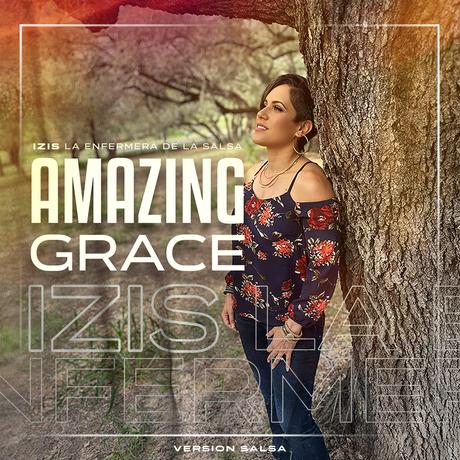 Izis La Enfermera de la Salsa: Un Tributo Musical de ‘Amazing Grace’ que Trasciende Fronteras Izis_La_Enfermera_de_la_Salsa_-_Amazing_Grace