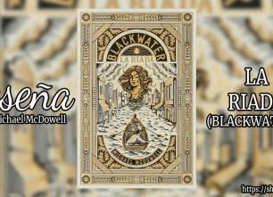 La Riada (Blackwater 1) de Michael McDowell