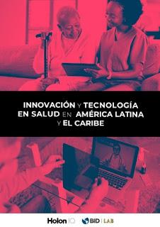 Innovación y tecnología en salud en América Latina y el Caribe