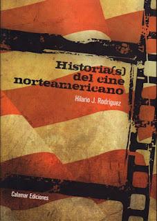 Historia(s) del cine norteamericano, de Hilario J. Rodríguez