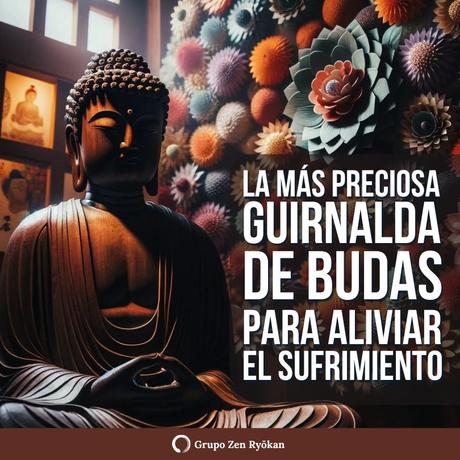 La más preciosa guirnalda de Budas para aliviar el sufrimiento