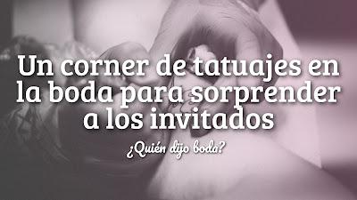 Un Corner de Tatuajes en la Boda para Sorprender a los Invitados