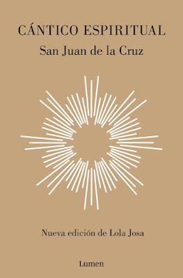 San Juan de la Cruz. Cántico espiritual