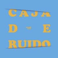 Noise Box estrenan Caja de Ruido