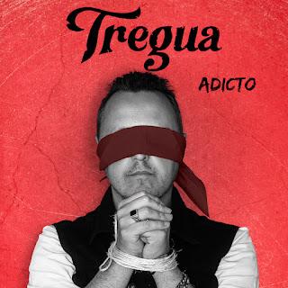 TREGUA: 'ADICTO'