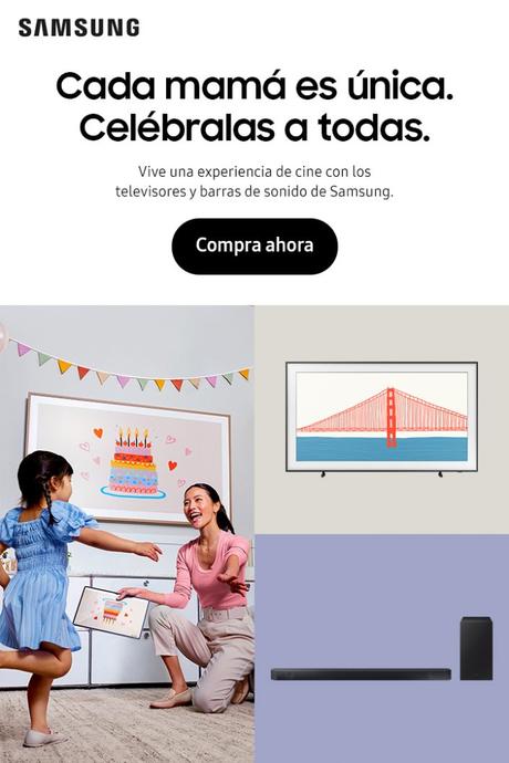 Descuentos de hasta 40% en productos Samsung para sorprender a mamá