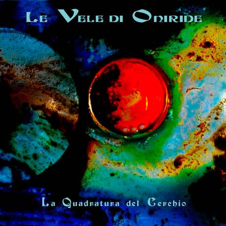 Le Vele di Oniride - La Quadratura del Cerchio (2023)