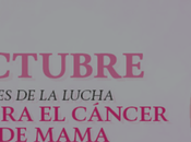 Octubre: Sensibilización sobre Cáncer Mama
