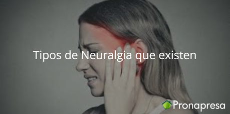 Tipos de Neuralgia que existen