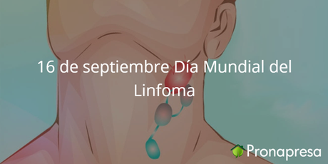 16 de septiembre Día Mundial del Linfoma