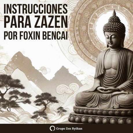 Instrucciones para Zazen, por Foxin Becai.