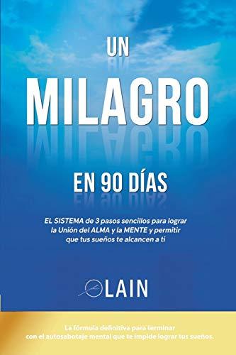El Mejor 10 la voz de tu alma de 2024: La Elección de los Especialistas Un Milagro en 90 Dias: 2 (La Voz de Tu Alma)