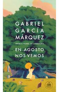 «En agosto nos vemos», de Gabriel García Márquez