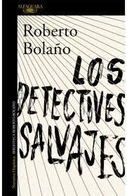 Los detectives salvajes (Roberto Bolaño)