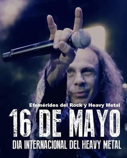 Efemérides del Rock y Heavy Metal: Que pasó un 16 de Mayo Efemérides del Rock y Heavy Metal: Que pasó un 16 de Mayo