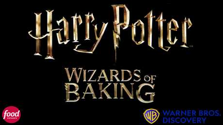 Warner Bros Discovery encarga ‘Harry Potter: Wizards of Baking’, concurso de pastelería que se emitirá en Food Network.