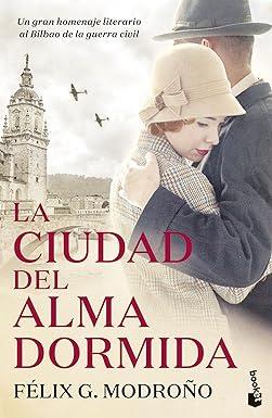 Reseña: La ciudad del alma dormida, Félix G. Modroño (Booket, 2023)