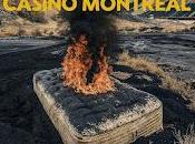 Casino Montreal estrenan Incendio