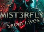Mist3rfly satan lives