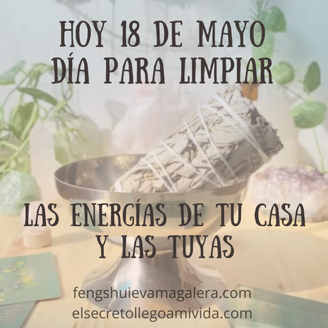 Hoy 18 de Mayo limpieza de energías 🪄