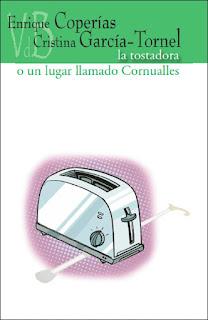 Intrigante título: La tostadora o un lugar llamado Cornualles