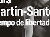 Luis Martín-Santos. Tiempo libertad