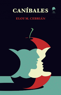 CANÍBALES - ELOY M. CEBRIÁN