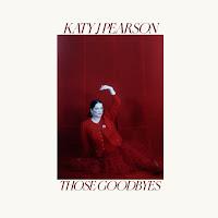 Katy J Pearson estrena Those Goodbyes