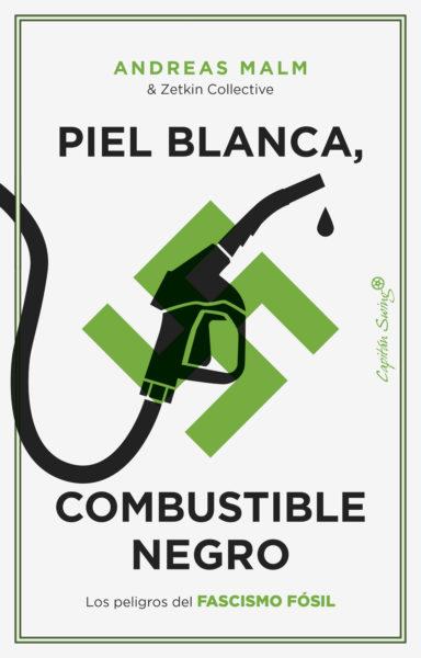 «El proyecto fundamental de la ultraderecha es defender el privilegio blanco ligado a los combustibles fósiles» «El proyecto fundamental de la ultraderecha es defender el privilegio blanco ligado a los combustibles fósiles»