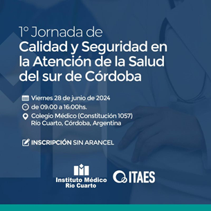 1ra. Jornada de Calidad y Seguridad en la Atención de la Salud del sur de Córdoba