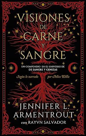 Reseña #1143 - Visiones de carne y sangre, Jennifer L. Armentrout (De sangre y cenizas #05.5)