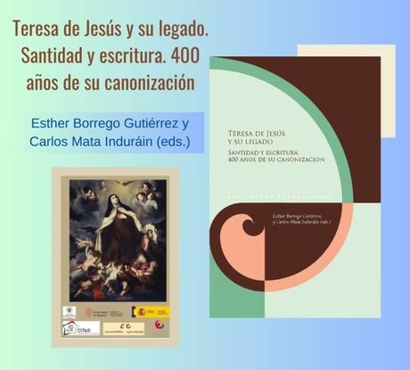 Publicado: Teresa de Jesús y su legado. Santidad y escritura. 400 años de su canonización