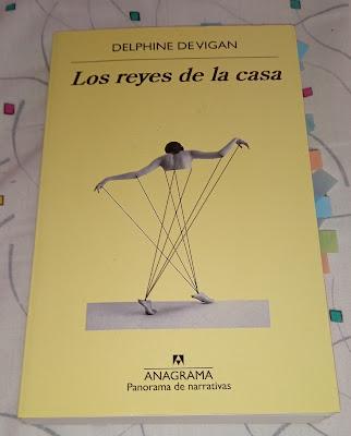 Los reyes de la casa, de Delphine de Vigan Los reyes de la casa, de Delphine de Vigan