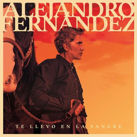 Alejandro Fernández presenta su nuevo disco ‘Te llevo en la sangre’ Te llevo en la sangre (CD).