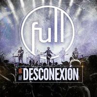 Full estrenan Desconexión, su disco en directo desde Madrid