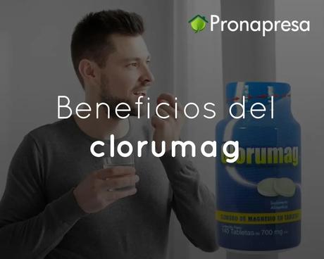Beneficios del clorumag