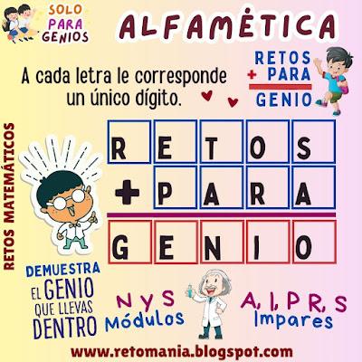 Desafíos matemáticos, Retos matemáticos, Problemas matemáticos, Problemas de lógica, Problemas de Ingenio, Gimnasia cerebral, Gimnasia matemática, Pasatiempos, Solo para Genios, Piensa Rápido, Retos mentales, Retos visuales, Retos virales, Alfamética, Alfametika, Alfametik, Criptoaritmética, Criptosuma, Criptograma, Suma de letras, Suma de palabras