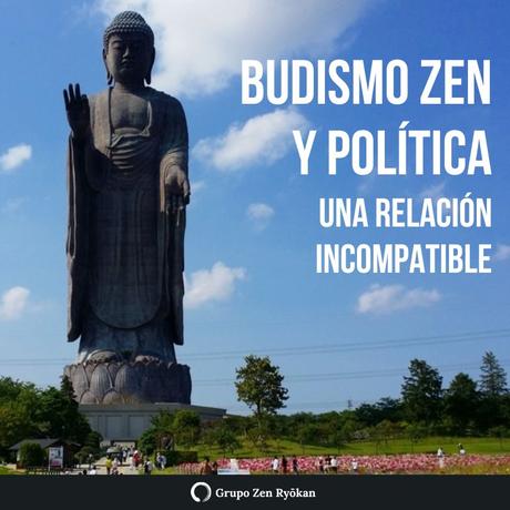 Budismo Zen y política: una relación incompatible.