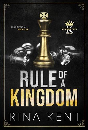 Reseña #1145 - Rule of a Kingdom, Rina Kent (Kingdom Duet #00)