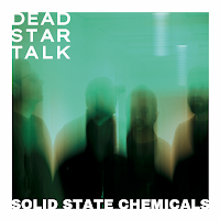 Dead Star Talks estrena Solid State Chemicals