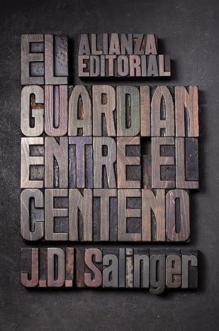 El guardián entre el centeno, de J. D. Salinger