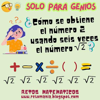 Desafíos matemáticos, Retos matemáticos, Problemas matemáticos, Problemas de lógica, Problemas de Ingenio matemático, Gimnasia matemática, Gimnasia cerebral, Retos mentales, Retos visuales, Retos virales, Piensa rápido, Solo para Genios