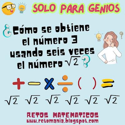 Desafíos matemáticos, Retos matemáticos, Problemas matemáticos, Problemas de lógica, Problemas de Ingenio matemático, Gimnasia matemática, Gimnasia cerebral, Retos mentales, Retos visuales, Retos virales, Piensa rápido, Solo para Genios