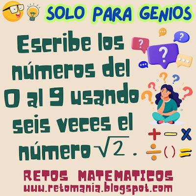 Desafíos matemáticos, Retos matemáticos, Problemas matemáticos, Problemas de lógica, Problemas de Ingenio matemático, Gimnasia matemática, Gimnasia cerebral, Retos mentales, Retos visuales, Retos virales, Piensa rápido, Solo para Genios