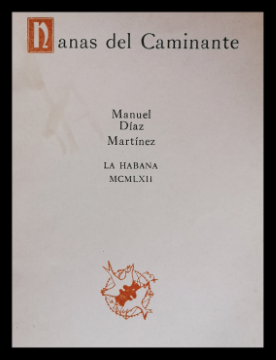 Nanas del caminante (Manuel Díaz Martínez). Poema. Nanas del caminante (Manuel Díaz Martínez). Poema.