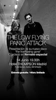 The Low Flying Panic Attack en Hotel Thompson