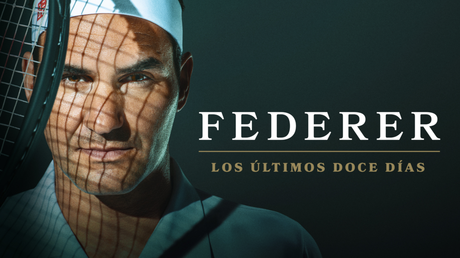 Federer: Los Últimos 12 Días Federer: Los Últimos 12 Días