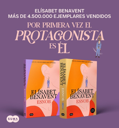 Elísabet Benavent vuelve con ‘Esnob’: Esta vez el protagonista es ÉL