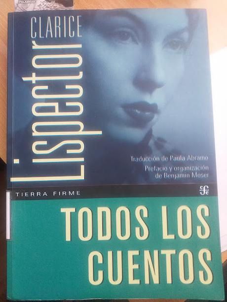Todos los cuentos, de Clarice Lispector (I)