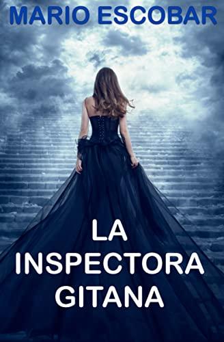 El Mejor 10 libros kindle gratuitos de 2024: La Elección de los Especialistas La Inspectora Gitana: Suspense, thriller y misterio en estado puro (Crímenes de Madrid La Inspectora Gitana nº 1)